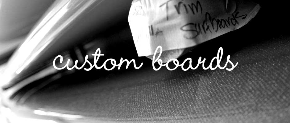 Custom Surf Boards